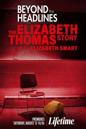 Beyond the Headlines: The Elizabeth Thomas Story with Elizabeth Smart Poster of Beyond the Headlines: The Elizabeth Thomas Story with Elizabeth Smart