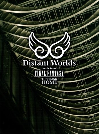 Distant Worlds - Music from Final Fantasy Returning Home Poster of Distant Worlds - Music from Final Fantasy Returning Home