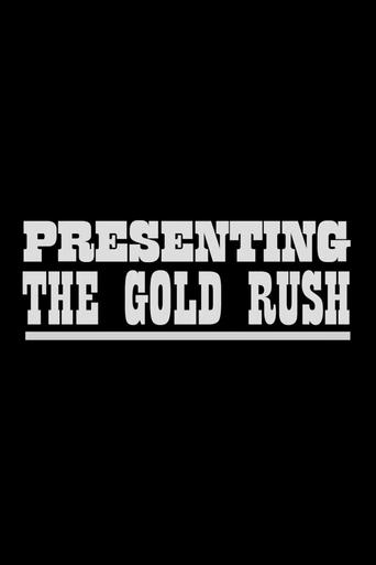 Presenting The Gold Rush Poster of Presenting The Gold Rush