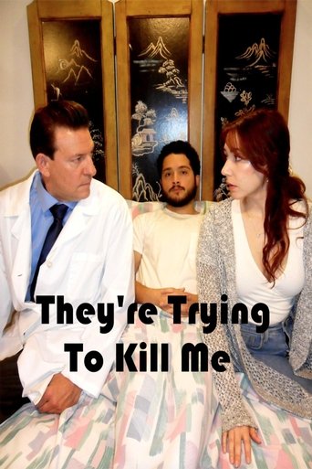 They're Trying to Kill Me Poster of They're Trying to Kill Me