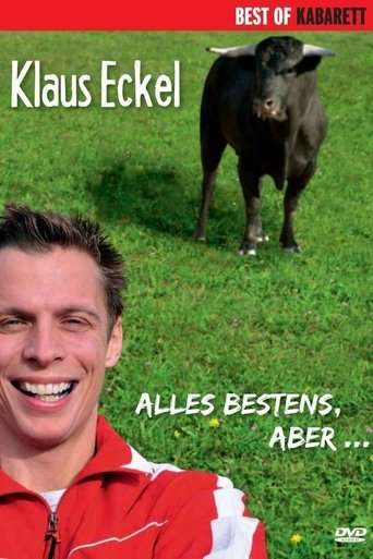Klaus Eckel: Alles bestens, aber... Poster of Klaus Eckel: Alles bestens, aber...