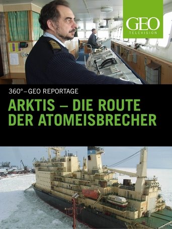 Arktis - Die Route der Atomeisbrecher Poster of Arktis - Die Route der Atomeisbrecher