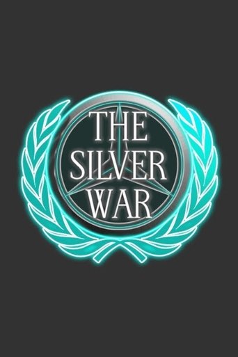 The Silver War Poster of The Silver War