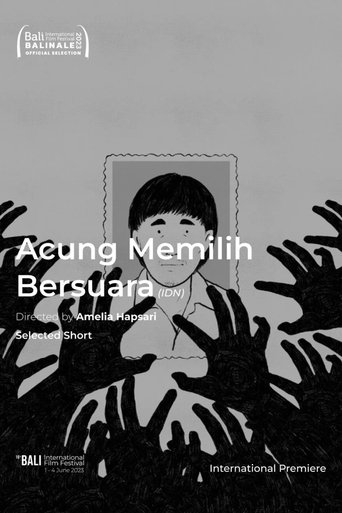 Acung Memilih Bersuara Poster of Acung Memilih Bersuara