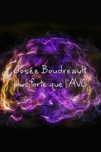 Josée Boudreault, plus forte que l'AVC Poster of Josée Boudreault, plus forte que l'AVC