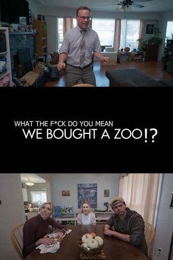 (What the F*ck Do You Mean) We Bought a Zoo? Poster of (What the F*ck Do You Mean) We Bought a Zoo?