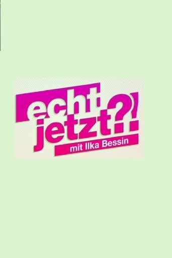 Echt jetzt?! – mit Ilka Bessin Poster of Echt jetzt?! – mit Ilka Bessin