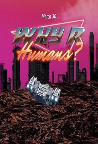 Why R Humans? Poster of Why R Humans?