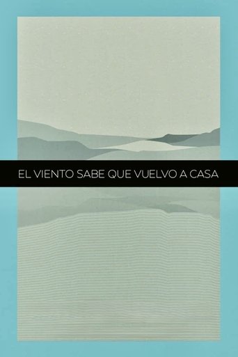 The Winds Know That I'm Coming Back Home Poster of The Winds Know That I'm Coming Back Home