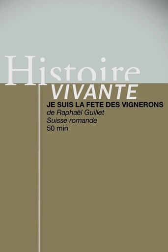 Je suis la Fête des Vignerons Poster of Je suis la Fête des Vignerons