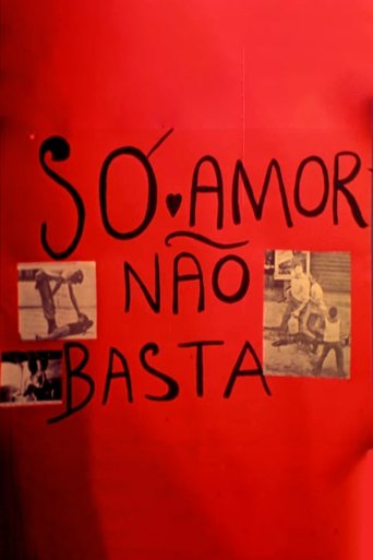 Só Amor Não Basta Poster of Só Amor Não Basta