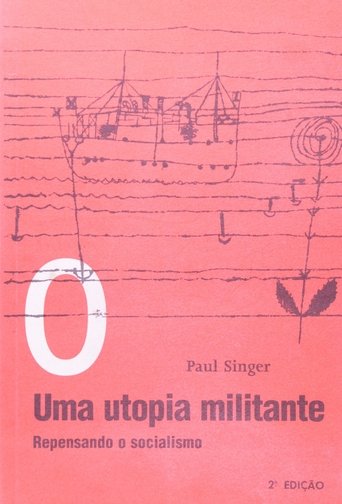 Paul Singer, Uma Utopia Militante Poster of Paul Singer, Uma Utopia Militante