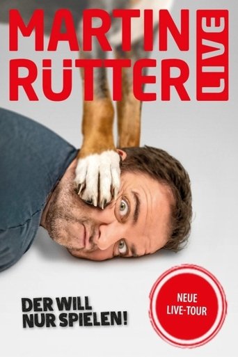 Martin Rütter live! Der will nur spielen Poster of Martin Rütter live! Der will nur spielen