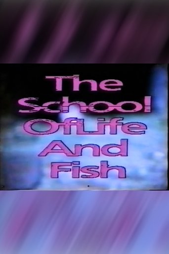 The School of Life And Fish Poster of The School of Life And Fish