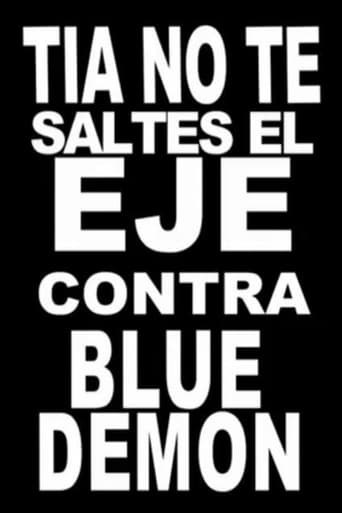 Tía, no te saltes el eje contra Blue Demon Poster of Tía, no te saltes el eje contra Blue Demon