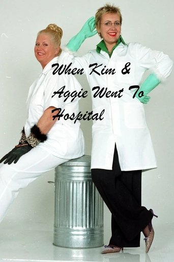 When Kim & Aggie Went To Hospital Poster of When Kim & Aggie Went To Hospital