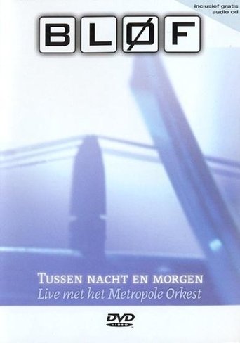 BLØF - Tussen Nacht en Morgen Poster of BLØF - Tussen Nacht en Morgen