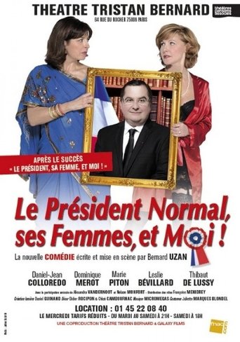 Le Président Normal, ses Femmes et Moi ! Poster of Le Président Normal, ses Femmes et Moi !