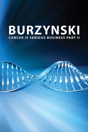 Burzynski: Cancer Is Serious Business, Part II Poster of Burzynski: Cancer Is Serious Business, Part II