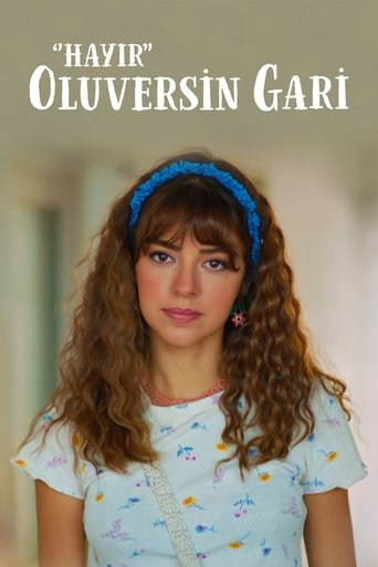 Hayır Oluversin Gari Poster of Hayır Oluversin Gari