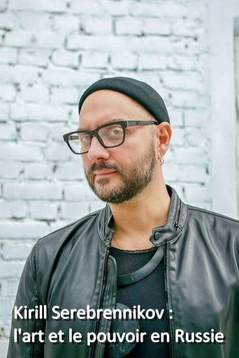 Kirill Serebrennikov: The Art And The Power In Russia Poster of Kirill Serebrennikov: The Art And The Power In Russia