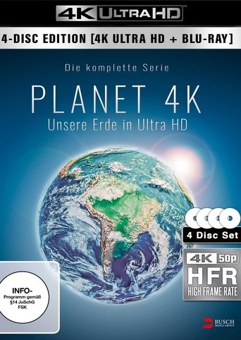 Planet 4K - Our Planet in Ultra HD Poster of Planet 4K - Our Planet in Ultra HD