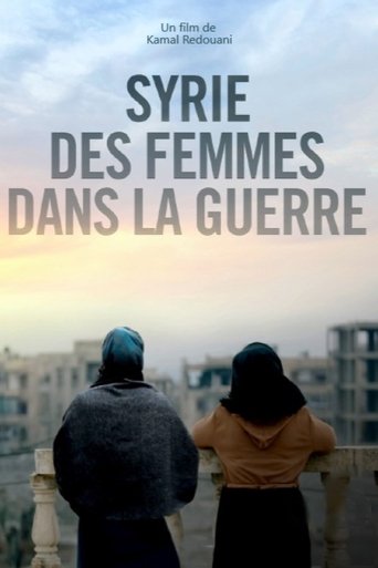 Syrie, des femmes dans la guerre Poster of Syrie, des femmes dans la guerre