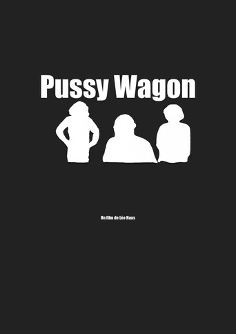 P*ssy Wagon Poster of P*ssy Wagon