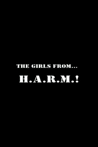 The Girls from H.A.R.M.! Poster of The Girls from H.A.R.M.!