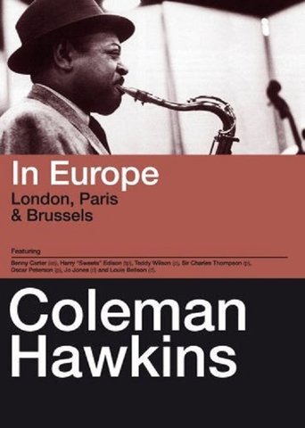 Coleman Hawkins – In Europe, London, Paris & Brussels Poster of Coleman Hawkins – In Europe, London, Paris & Brussels
