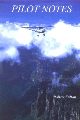 Pilot Notes: Journals Of A Solitary Aviator Poster of Pilot Notes: Journals Of A Solitary Aviator