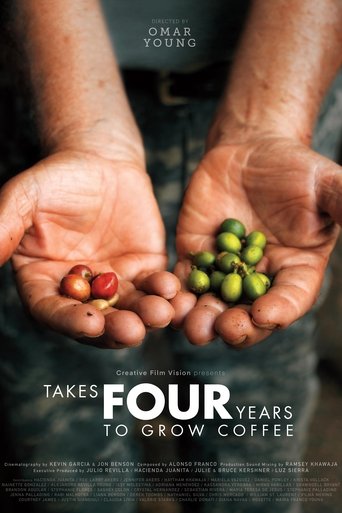 Takes Four Years to Grow Coffee Poster of Takes Four Years to Grow Coffee
