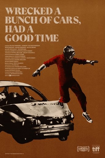 Wrecked a Bunch of Cars, Had a Good Time Poster of Wrecked a Bunch of Cars, Had a Good Time