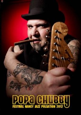 Popa Chubby: Festival Nancy Jazz Pulsations 2012 Poster of Popa Chubby: Festival Nancy Jazz Pulsations 2012