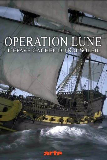 Opération Lune: L'épave cachée du Roi-Soleil Poster of Opération Lune: L'épave cachée du Roi-Soleil