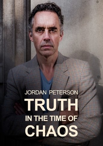 Jordan Peterson: Truth in the Time of Chaos Poster of Jordan Peterson: Truth in the Time of Chaos