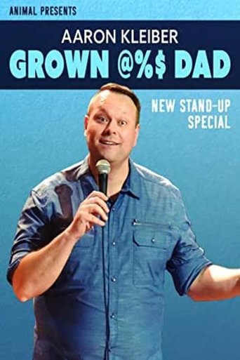 Aaron Kleiber: Grown @%$ Dad Poster of Aaron Kleiber: Grown @%$ Dad