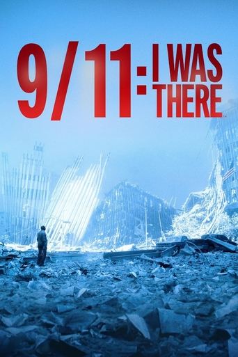 9/11: I Was There Poster of 9/11: I Was There