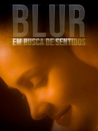 Blur - Em Busca de Sentidos Poster of Blur - Em Busca de Sentidos