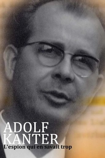 Adolf Kanter : l'espion qui en savait trop Poster of Adolf Kanter : l'espion qui en savait trop