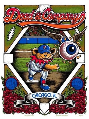 Dead & Company: 2021.09.18 - Wrigley Field - Chicago, IL Poster of Dead & Company: 2021.09.18 - Wrigley Field - Chicago, IL