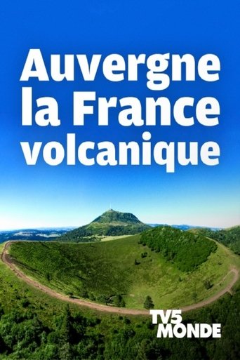 Auvergne, la France volcanique Poster of Auvergne, la France volcanique