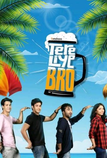 Tere Liye Bro Poster of Tere Liye Bro