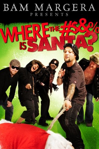 Bam Margera Presents: Where The #$&% Is Santa? Poster of Bam Margera Presents: Where The #$&% Is Santa?