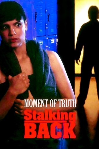 Moment of Truth: Stalking Back Poster of Moment of Truth: Stalking Back
