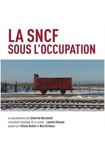 La SNCF sous l'Occupation Poster of La SNCF sous l'Occupation