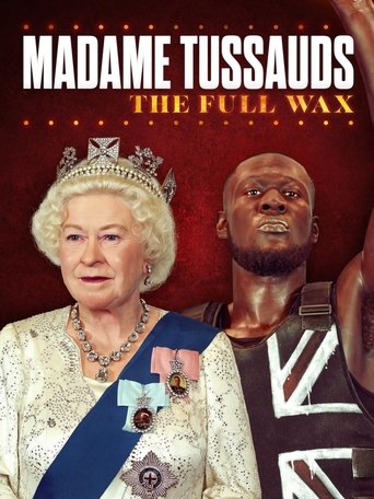 Madame Tussauds: The Full Wax Poster of Madame Tussauds: The Full Wax