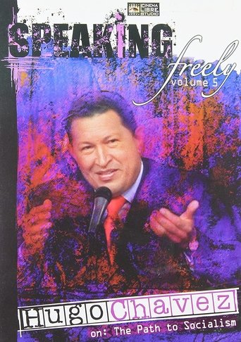 Speaking Freely Volume 5: Hugo Chavez Poster of Speaking Freely Volume 5: Hugo Chavez