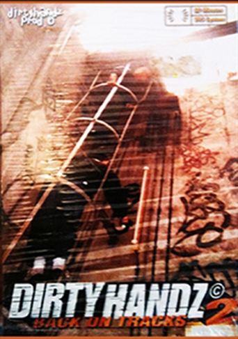 Dirty Handz 2 - Back On Tracks Poster of Dirty Handz 2 - Back On Tracks