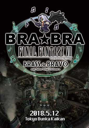 BRA★BRA FINAL FANTASY VII BRASS de BRAVO with Siena Wind Orchestra Poster of BRA★BRA FINAL FANTASY VII BRASS de BRAVO with Siena Wind Orchestra